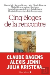 Cinq Éloges De La Rencontre