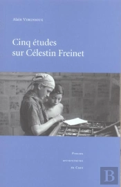 Cinq Études Sur Célestin Freinet