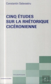 Cinq Études Sur La Rhétorique Cicéronienne