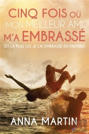 Cinq Fois Ou Mon Meilleur Ami M'A Embrasse