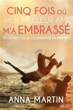 Bertrand.pt - Cinq Fois Ou Mon Meilleur Ami M'A Embrasse