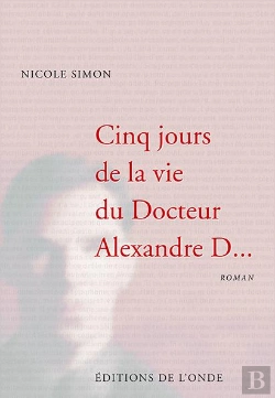 Bertrand.pt - Cinq Jours De La Vie Du Docteur Alexandre D...