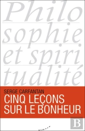 Cinq Leçons Sur Le Bonheur