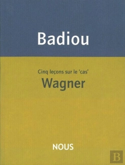 Bertrand.pt - Cinq Leçons Sur Le « Cas » Wagner