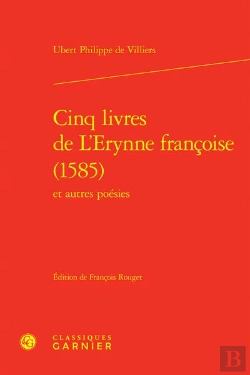 Bertrand.pt - Cinq Livres De L'Erynne Françoise (1585) Et Autres Poésies
