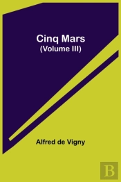 Cinq Mars  Volume Iii