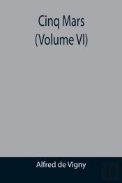 Cinq Mars  Volume Vi