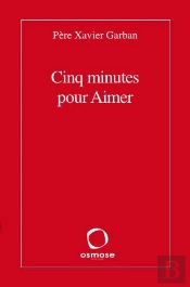Cinq Minutes Pour Aimer