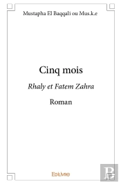 Cinq Mois : Rhaly Et Fatem Zahraroman