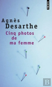Cinq Photos De Ma Femme