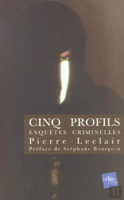 Bertrand.pt - Cinq Profils ; Enquetes Criminelles