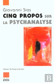 Cinq Propos Singuliers Sur La Psychanalyse
