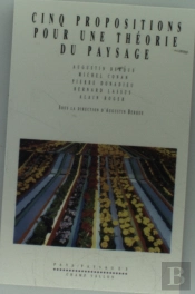Cinq Propositions Pour Une Théorie Du Paysage