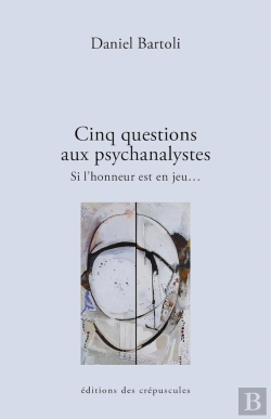 Bertrand.pt - Cinq Questions À La Psychanalyse : Si L'Honneur Est En Jeu...