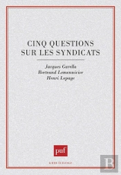 Cinq Questions Sur Les Syndicats
