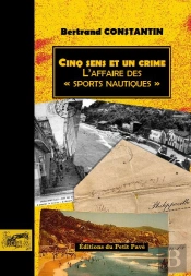 Cinq Sens Et Un Crime ; L'Affaire Des «Sports Nautiques»