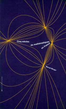 Bertrand.pt - Cinq Siecles De Mathematiques En France