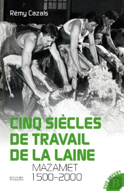 Bertrand.pt - Cinq Siecles De Travail De La Laine - Mazamet 1500-2000
