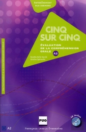Cinq Sur Cinq ; A2 ; Évaluation De La Compréhension Orale ; Livre De L'Élève