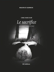 Cinq Vues Sur Le Sacrifice : Andreï Tarkovski, 1986
