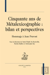Cinquante Ans De Métalexicographie : Bilan Et Perspectives