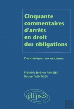 Bertrand.pt - Cinquante Commentaires D'Arrêts En Droit Des Obligations - Des Classiques Aux Modernes