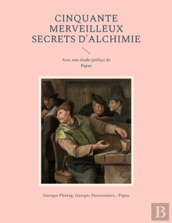 Bertrand.pt - Cinquante Merveilleux Secrets D'Alchimie