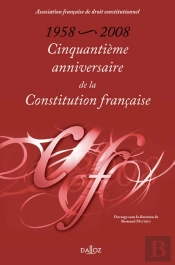 Cinquantième Anniversaire De La Constitution Française : 1858-2008