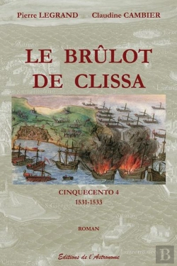 Bertrand.pt - Cinquecento T.4 ; Le Brûlot De Clissa (1531-1533)
