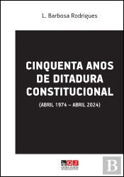 Cinquenta Anos de Ditadura Constitucional