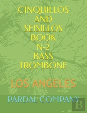Cinquillos And Seisillos Book N-2 Bass Trombone