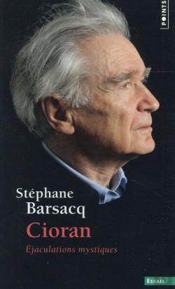 Bertrand.pt - Cioran ; Éjaculations Mystiques