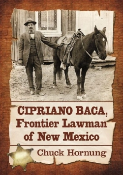 Bertrand.pt - Cipriano Baca, Frontier Lawman Of New Mexico