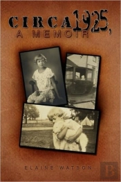 Circa 1925, A Memoir