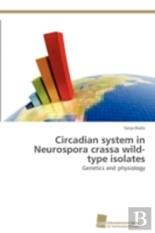 Circadian System In Neurospora Crassa Wild-Type Isolates