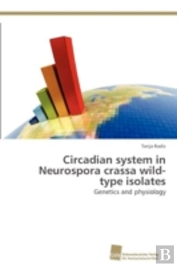 Bertrand.pt - Circadian System In Neurospora Crassa Wild-Type Isolates