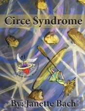 Circe Syndrome: Book 1 Of The Rogue Divi