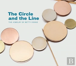 Bertrand.pt - Circle And The Line: The Jewelry Of Betty Cooke