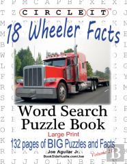 Circle It, 18 Wheeler Facts, Word Search, Puzzle Book