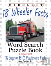 Circle It, 18 Wheeler Facts, Word Search, Puzzle Book
