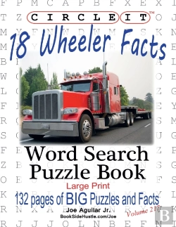 Bertrand.pt - Circle It, 18 Wheeler Facts, Word Search, Puzzle Book
