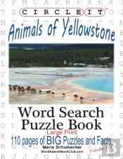 Circle It, Animals Of Yellowstone, Large Print, Word Search, Puzzle Book
