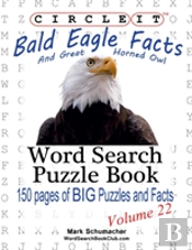 Circle It, Bald Eagle And Great Horned Owl Facts, Word Search, Puzzle Book