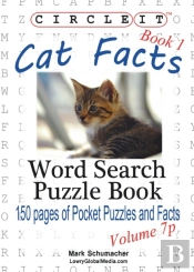 Circle It, Cat Facts, Book 1, Pocket Size, Word Search, Puzzle Book