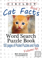 Circle It, Cat Facts, Pocket Size, Book 2, Word Search, Puzzle Book