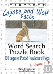 Circle It, Coyote And Wolf Facts, Pocket Size, Word Search, Puzzle Book