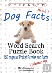 Circle It, Dog Facts, Book 1, Pocket Size, Word Search, Puzzle Book