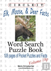 Circle It, Elk, Moose, And Deer Facts, Pocket Size, Word Search, Puzzle Book
