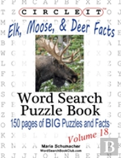 Circle It, Elk, Moose, And Deer Facts, Word Search, Puzzle Book