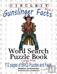 Circle It, Gunslinger Facts, Book 2, Word Search, Puzzle Book